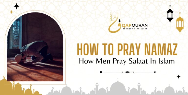 How To Pray Namaz | How Men Pray Salaat in Islam