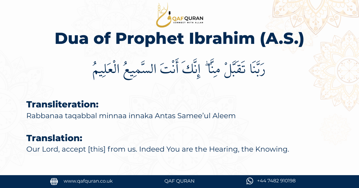 Dua of Prophet Ibrahim (A.S.) for Acceptance & Faith